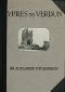 [Gutenberg 57144] • Ypres to Verdun / A Collection of Photographs of the War areas in France & Flanders